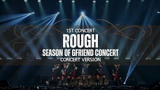 GFRIEND 'Rough' (Season of Gfriend Concert) | Studio Version