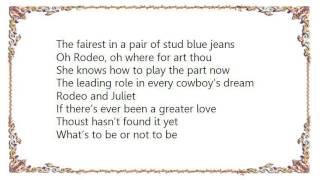 Garth Brooks - Rodeo and Juliet Lyrics