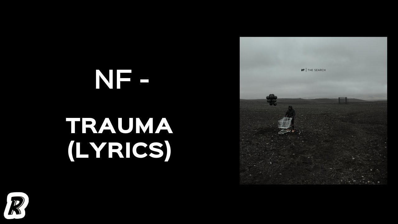 NF - Trauma (Lyrics)