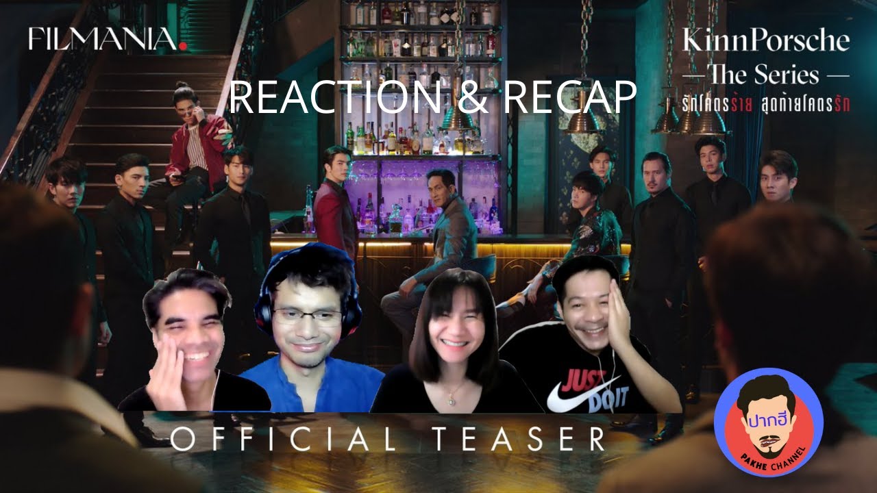 Reaction & Recap KinnPorsche The Series #Pakhereaction ซีรีส์วายมาเฟีย!!!