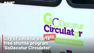 City of Decatur starts free shuttle program ‘GoDecatur Circulator’