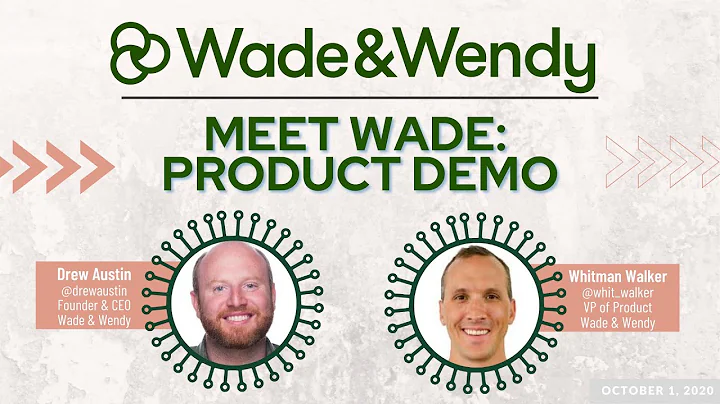 Meet Wade: Product Demo