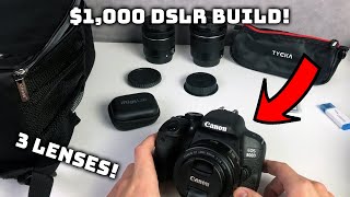 $1000 DSLR Camera Build! | Budget Builds Ep.2