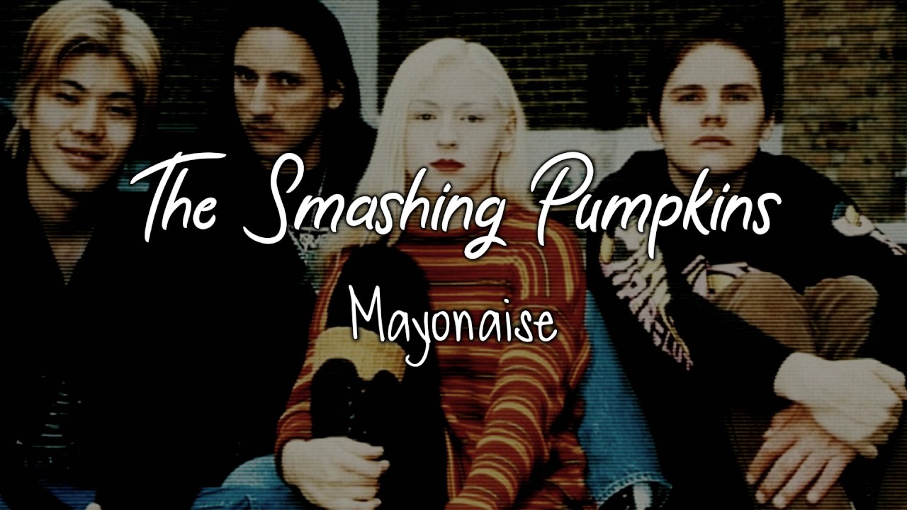 The Smashing Pumpkins Mayonaise (Sub Español/Lyrics) YouTube Music
