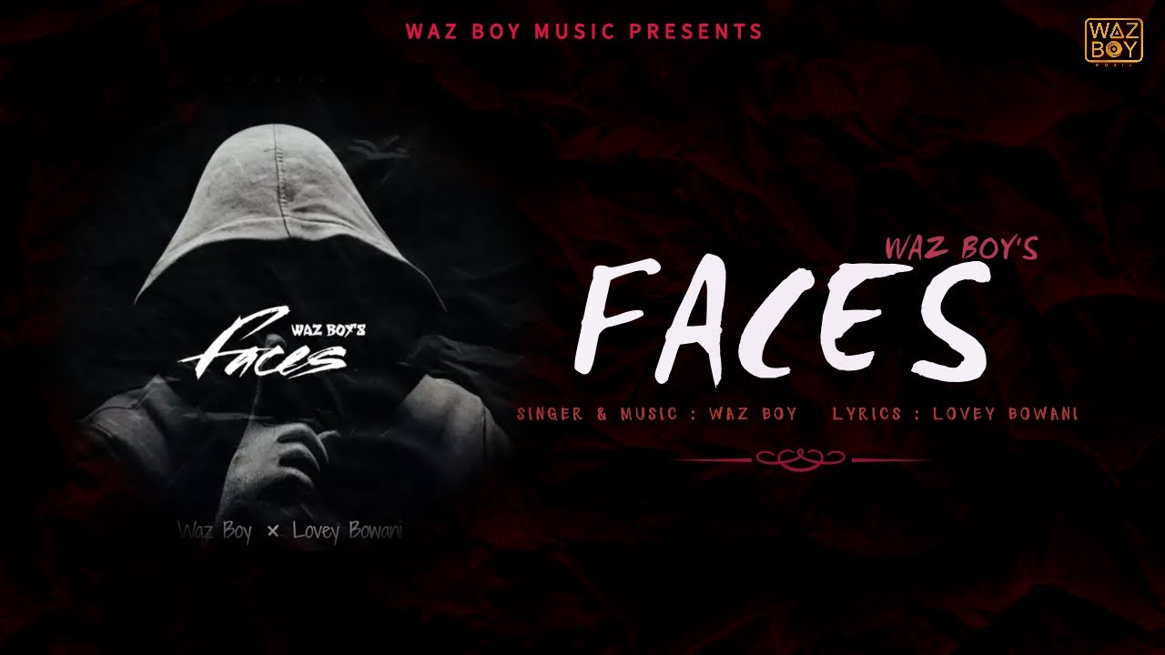 Faces : Waz Boy (Official Song) | Lovey Bowani | WB Digitals | New Punjabi Song 2023