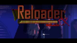 Reloader: subject_alpha Damo 플레이