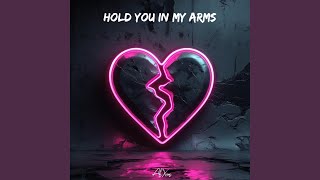 Hold You In My Arms (Radio Edit)