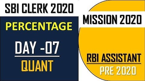 PERCENTAGE (TRICKS & QUESTIONS) |SBI CLERK PRE 2020 | RBI ASSISTANT 2020 || DAY - 7