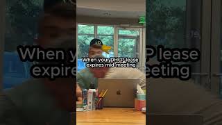 When DHCP Expires Mid-Meeting