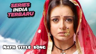 Jeene ke liye tu kafi hai - Nath | ost Nath Antv | chahat pandey | Arjit taneja |