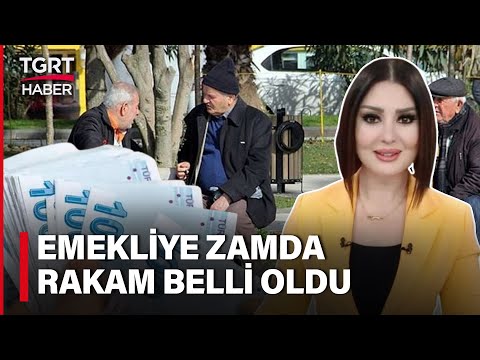 Emekliye Seyyanen Zamda Rakam Verildi! En Düşük Emekli Maaşına Yüzde 25 Zam! - TGRT Haber