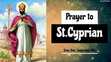 Prayer to ST. CYPRIAN