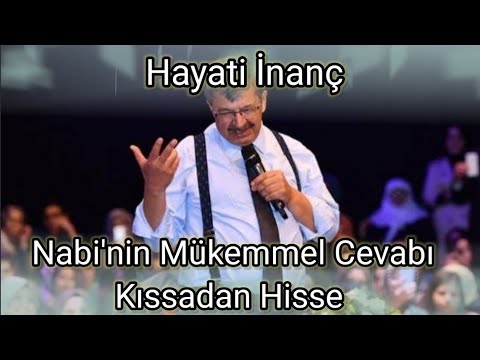 Hayati İnanç - Nabi'nin Mükemmel Cevabı Kesitler 2