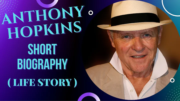 Anthony Hopkins - Short Biography (Life Story)