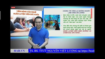 TIỀM NĂNG NGHỀ HLV SỨC KHỎE PGS TS BS TTUT NGUYỄN VIẾT LƯỢNG