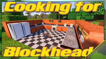 Cooking for Blockheads Mod 1.16.5/1.15.2/1.12.2 & How To Download and Install for Minecraft