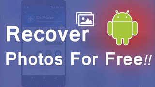 How to recover Photos and Videos for Free [Android]