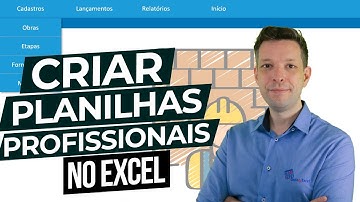 Criar Planilhas Profissionais no Excel de Impressionar