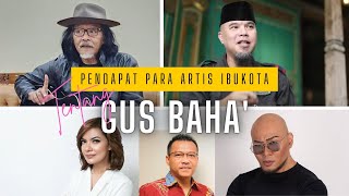 Pengakuan Para Artis Tentang Sosok Gus Baha  Part Iii  gusbaha