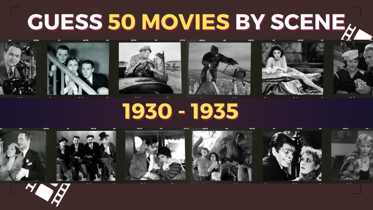 Guess 50 Movies by Scene from year 1930 - 1935 🎥