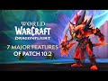 7 Major Features of Patch 10.2 “Guardians of the Dream” | Dragonflight