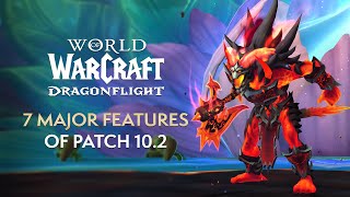 7 Major Features of Patch 10.2 “Guardians of the Dream” | Dragonflight
