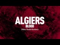 Algiers  blood mute studio sessions