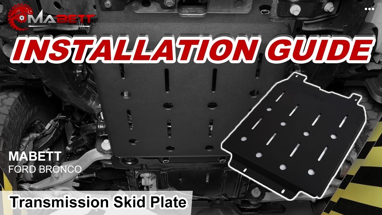 Transmission Skid Plate Installation Ford Bronco MABETT YouTube