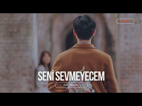 Rashad RC & Könül Xasıyeva - Səni Sevməyəcəm Remix