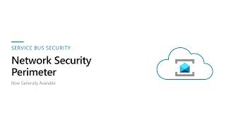 Service Bus Security: Network Security Perimeter | Azure Service Bus screenshot 5