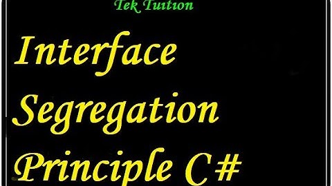 Interface Segregation Principle C#