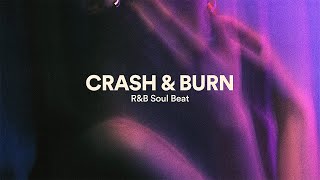 Video thumbnail of "RnB Type Beat,  Neo Soul SZA Type Beat  ("Crash & Burn")"