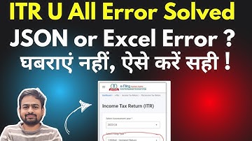 ITR U Error | ITR U JSON File Error | runtime error in ITR U | JSON File Income Tax Return