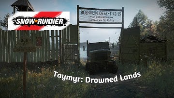 Snowrunner – Taymyr: Drowned Lands | Fallen Bricks and Cycle of Cargo | 30