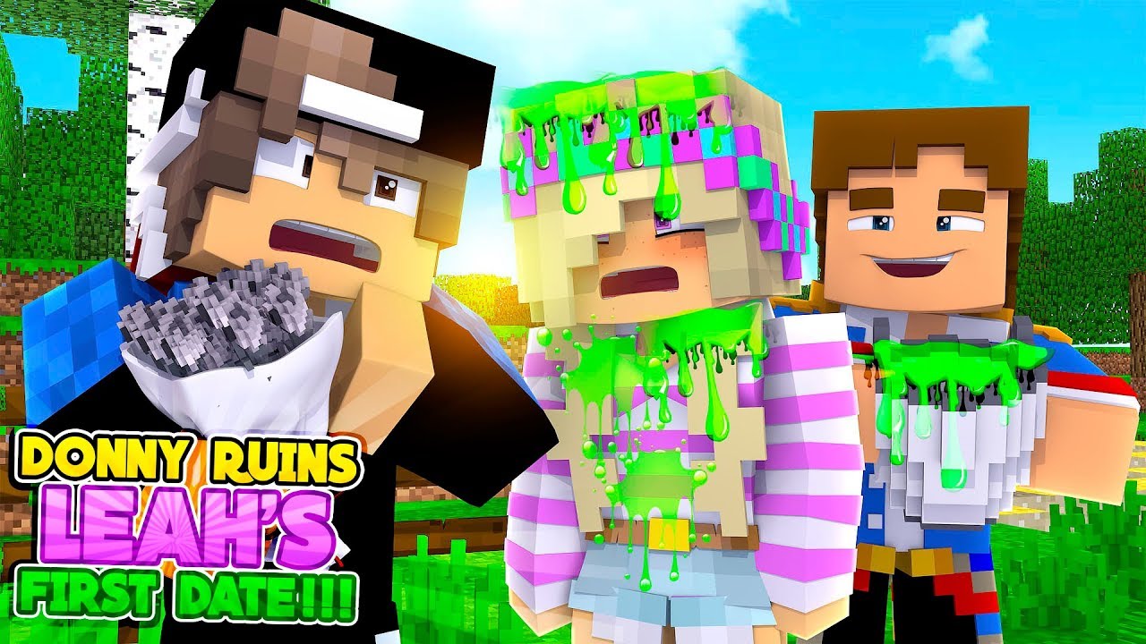 Minecraft DONNY HATES MY NEW BOYFRIEND AND RUINS MY DATE!!! Donny & Leah Adventures