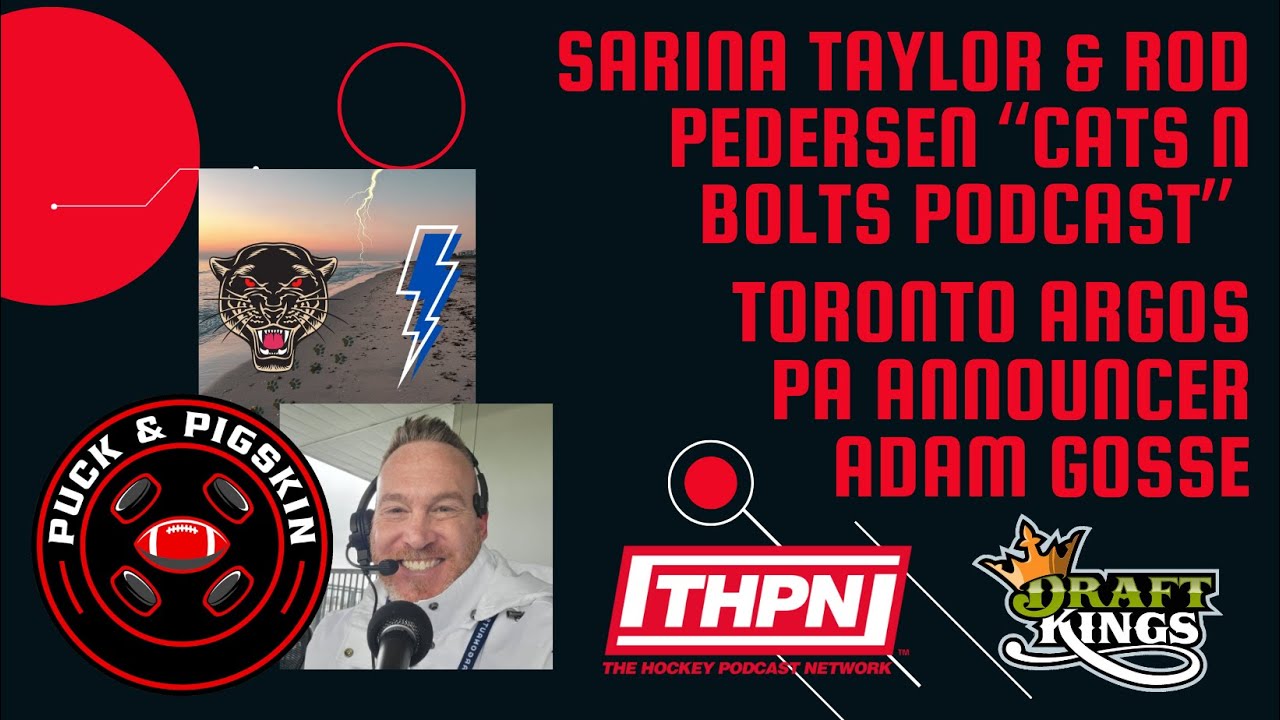Episode #25 - Sarina Taylor & Rod Pedersen, & Toronto Argos PA Announcer Adam Gosse