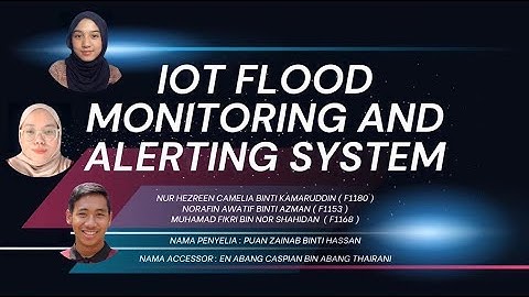 FINALE YEAR PROJECT( IOT FLOOD MONITORING AND ALERTING SYSTEM )