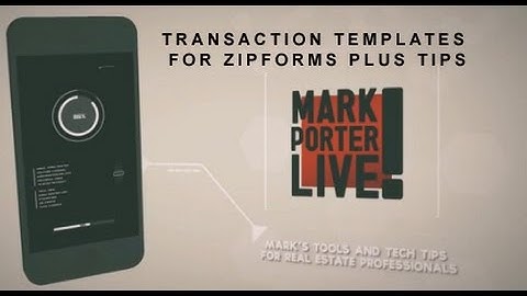 Transaction Templates ZipForms Plus Tips