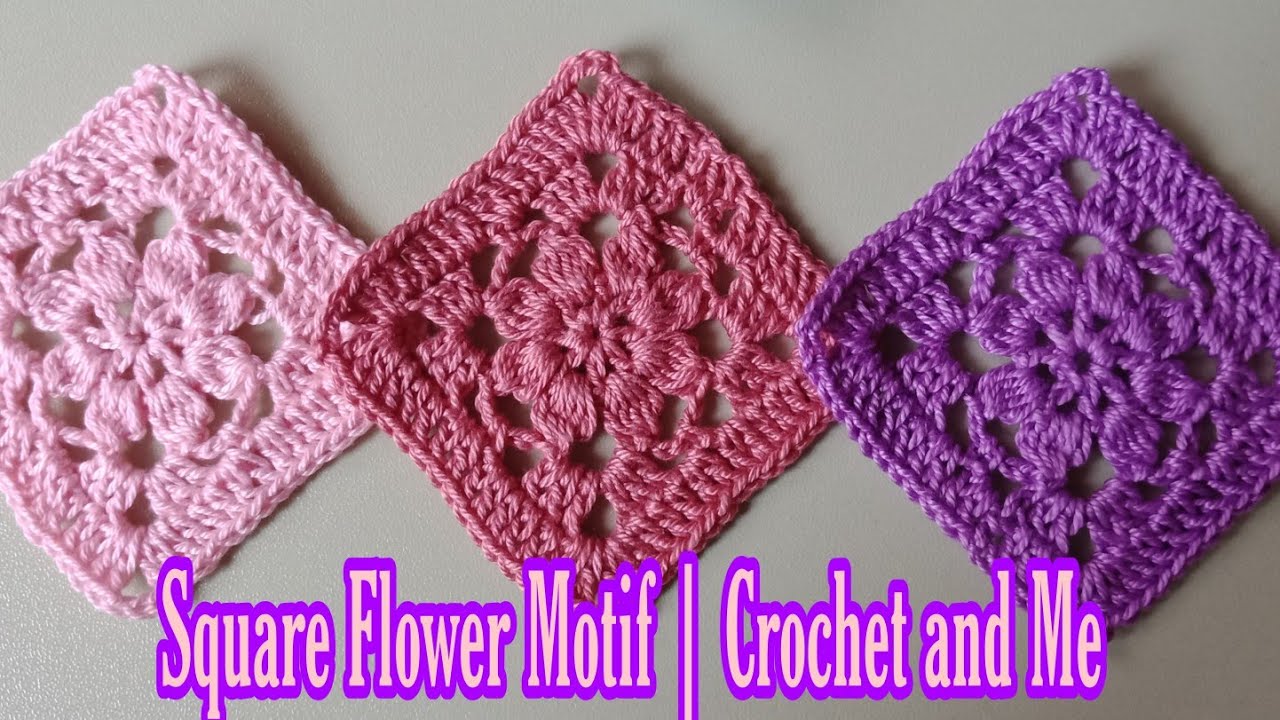 Crochet Easy Flower Square Motif Crochet and Me YouTube