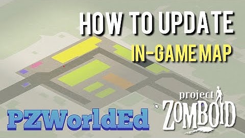 How to Update In-Game Maps in PZWorldEd || Project Zomboid Map Tools