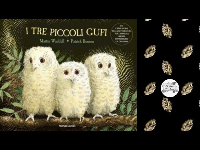 I tre piccoli gufi - Martin Waddell/Patrick Benson - Mondadori - Letture  per bambini - Libri 