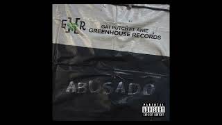 Gat Putch - Abusado (feat. Awie) [ Audio]
