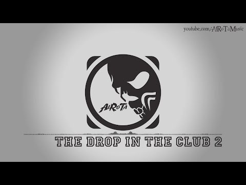 The Drop In The Club 2 by Niklas Gustavsson - [Trap Music]