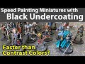 Speed Painting Miniatures with Black Undercoat
