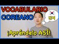 Aprende Así el Vocabulario Coreano [#97.] - Aprende y Memoriza palabras coreanas🇰🇷