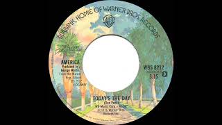 1976 HITS ARCHIVE: Today’s The Day - America (stereo 45--#1 A/C)