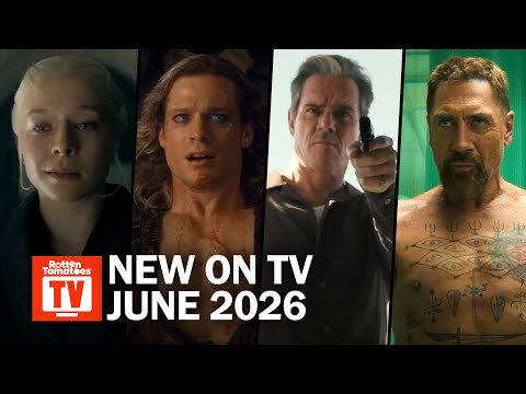 Top TV Shows Premiering in June 2026 | Rotten Tomatoes TV