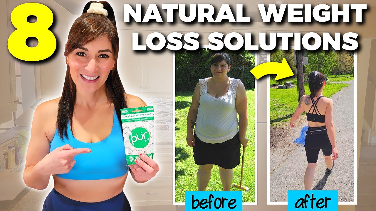 8 NATURAL WEIGHT LOSS Solutions I Did to Lose 50Lbs in 3 Months