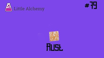 How to make Rust in Little Alchemy