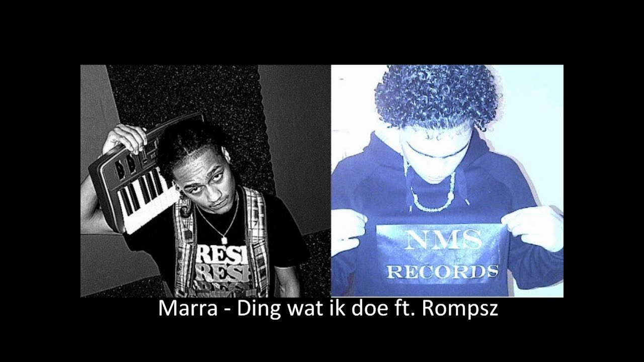 Marra - Ding wat ik doe ft. Rompsz